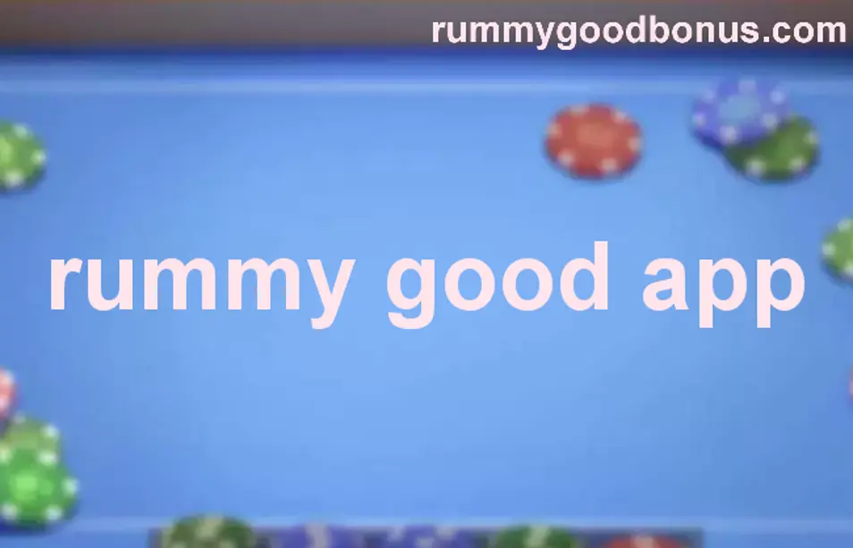 Rummy Good App Review and Withdrawal Solutions for Indian Users 2025